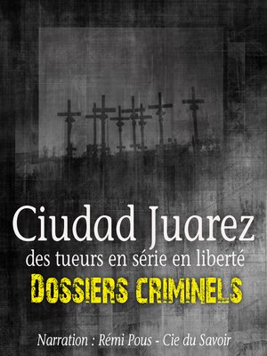 cover image of Ciudad Juarez, Terrain de jeu pour serial killer